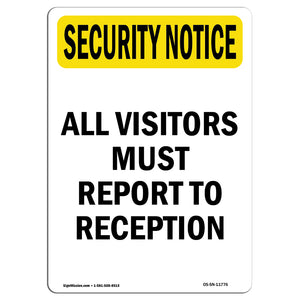 Visitors Must Report To Reception