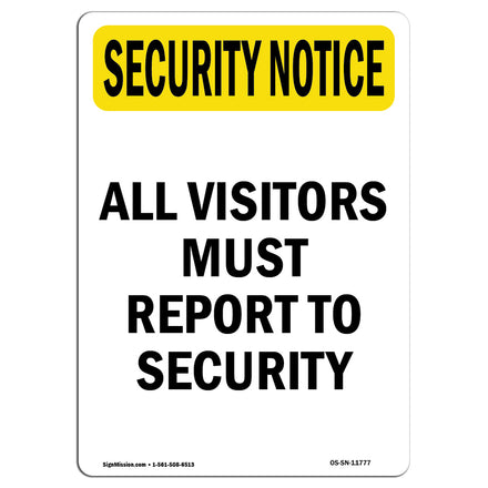 Visitors Must Report To Security