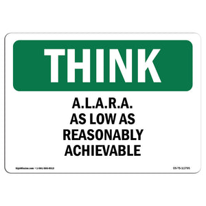 A.L.A.R.A. As Low As Reasonably Achievable