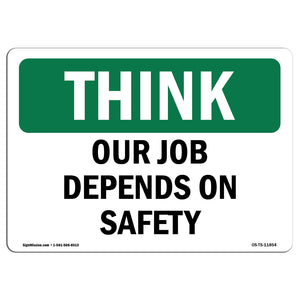 Our Job Depends On Safety