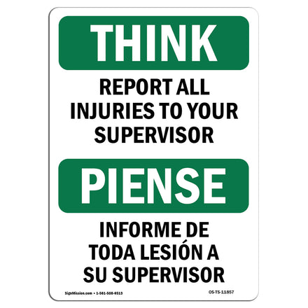 Report All Injuries To Your Supervisor