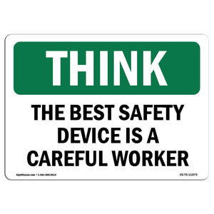 The Best Safety Device Is A Careful Worker