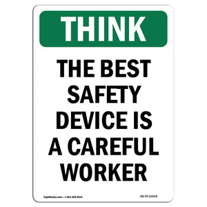 The Best Safety Device Is A Careful Worker