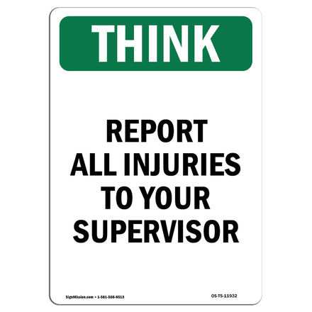 Report All Injuries To Your Supervisor