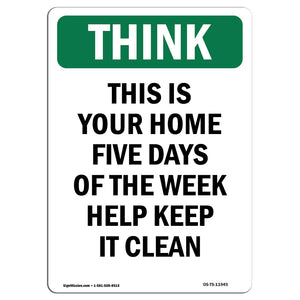 Home Five Days Of The Week Help Keep It Clean