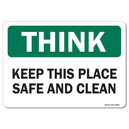 Keep This Place Safe and Clean