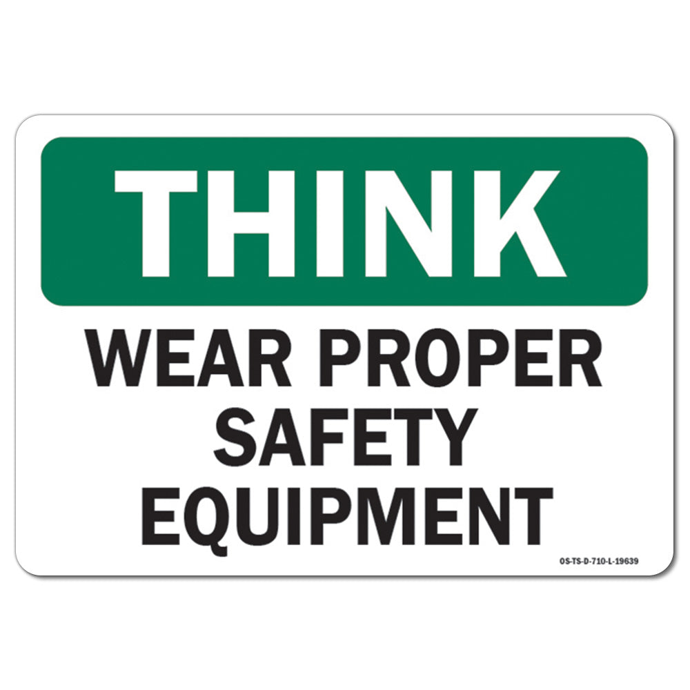 Wear Proper Safety Equipment