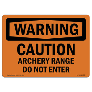 Caution Archery Range Do Not Enter