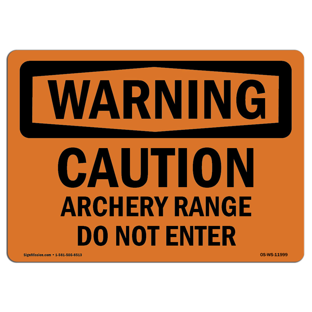 Caution Archery Range Do Not Enter