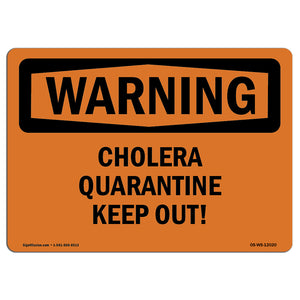 Cholera Quarantine Keep Out!