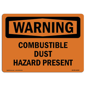 Combustible Dust Hazard Present