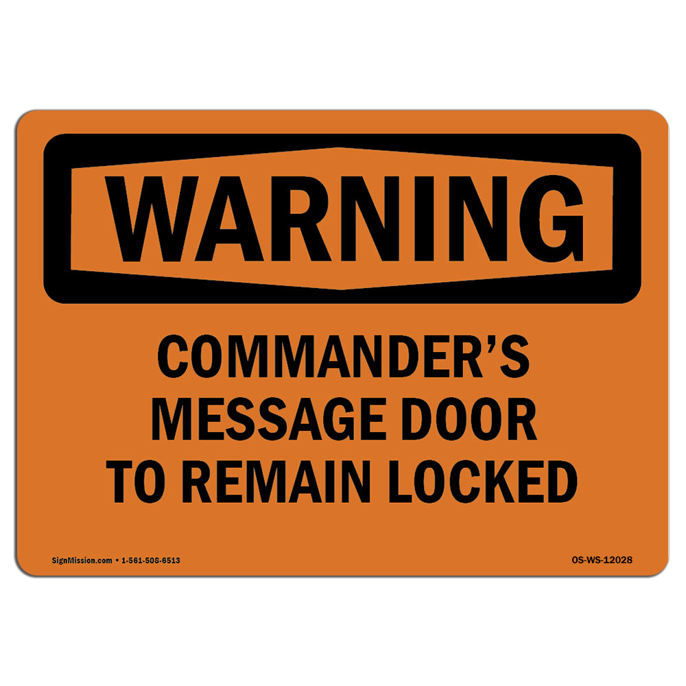 Commander's Message Door To Remain Locked