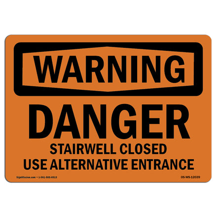 Danger Stairwell Closed Use Alternative Entrance