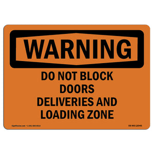 Do Not Block Doors Deliveries And Loading Zone