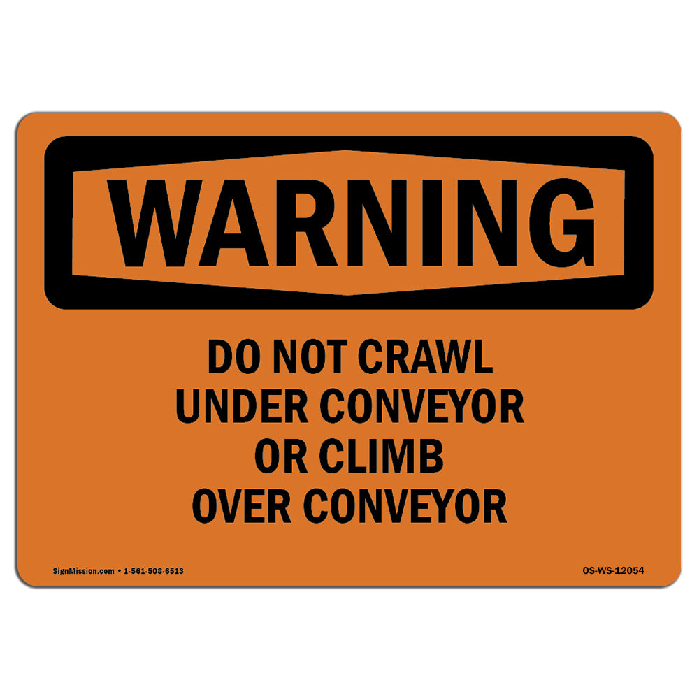 Do Not Crawl Under Conveyor Or Climb Over Conveyor