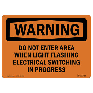 Do Not Enter Area When Light Flashing Electrical