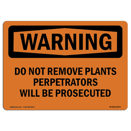 Do Not Remove Plants Perpetrators Will Be