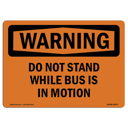 Do Not Stand While Bus Is In Motion