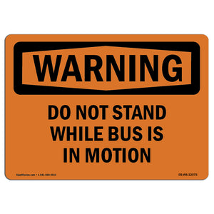 Do Not Stand While Bus Is In Motion