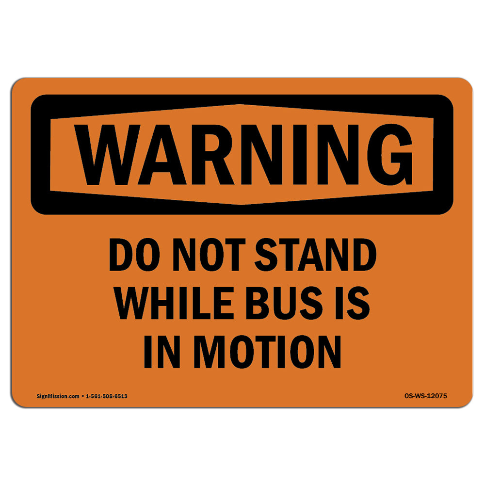 Do Not Stand While Bus Is In Motion