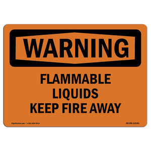 Flammable Liquids Keep Fire Away