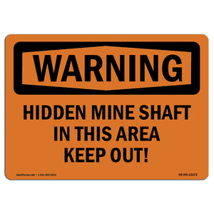 Hidden Mine Shafts In This Area Keep Out!