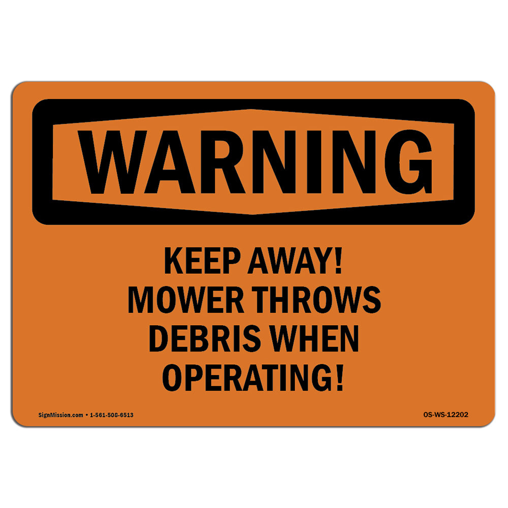 Keep Away! Mower Throws Debris When Operating!