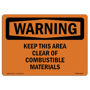 Keep This Area Clear Of Combustible Materials