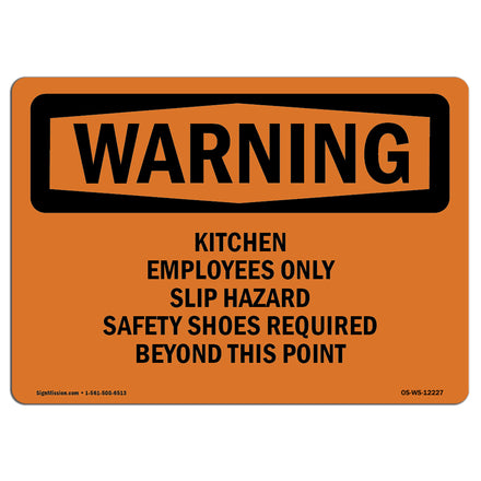 Kitchen Employees Only Slip Hazard Safety