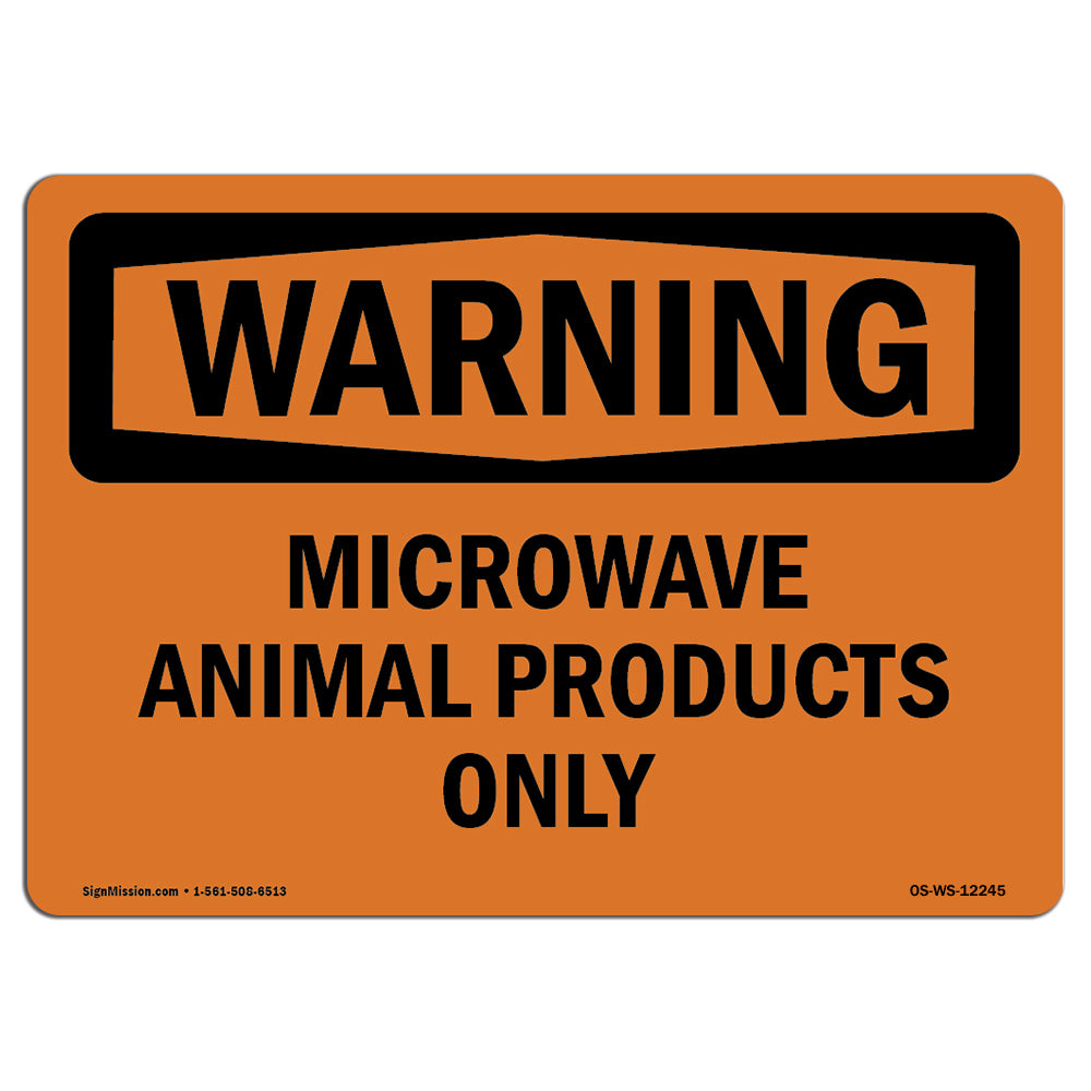 Microwave Animal Products Only