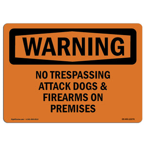No Trespassing Attack Dogs & Firearms On Premises