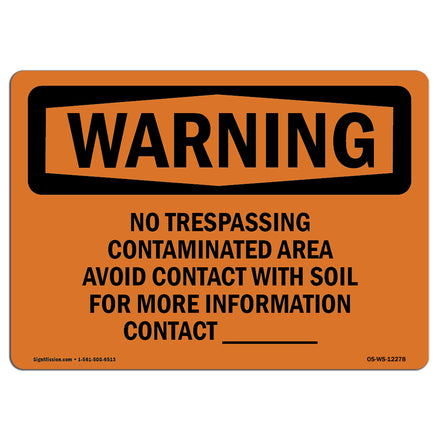 No Trespassing Contaminated Area Avoid Contact
