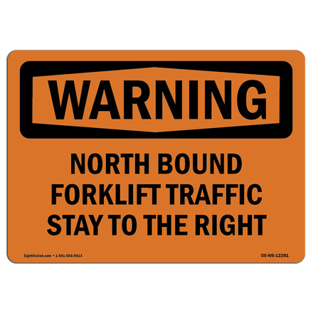 North Bound Forklift Traffic Stay To The Right