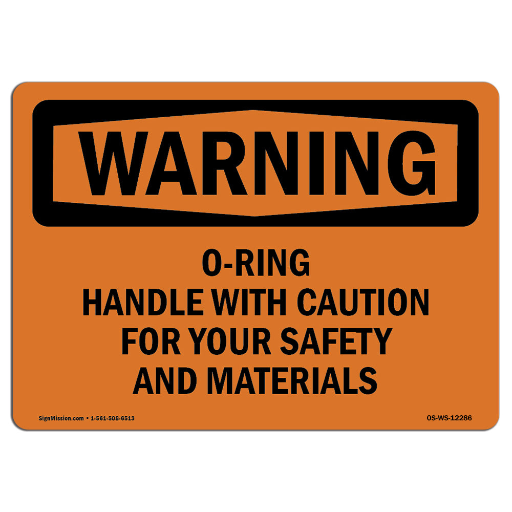 O-Ring Handle With Caution For Your Safety