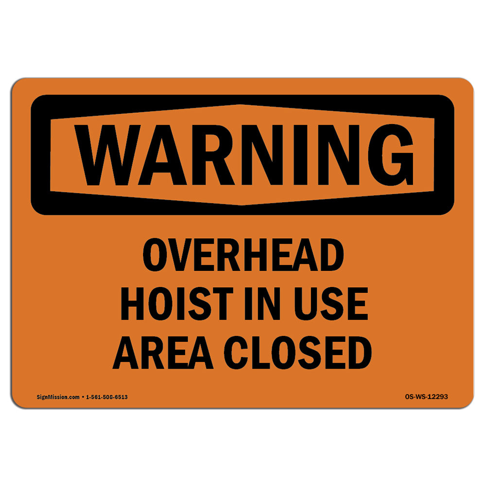 Overhead Hoist In Use Area Closed