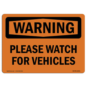 Please Watch For Vehicles