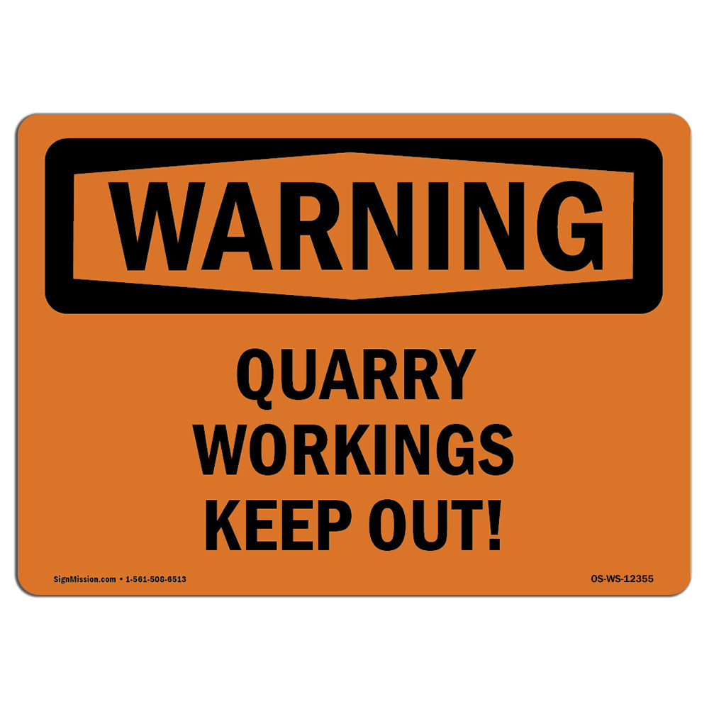 Quarry Workings Keep Out!