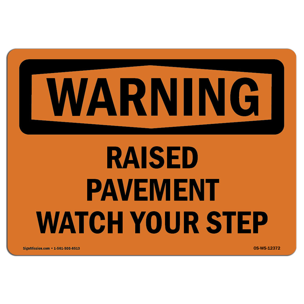 Raised Pavement Watch Your Step