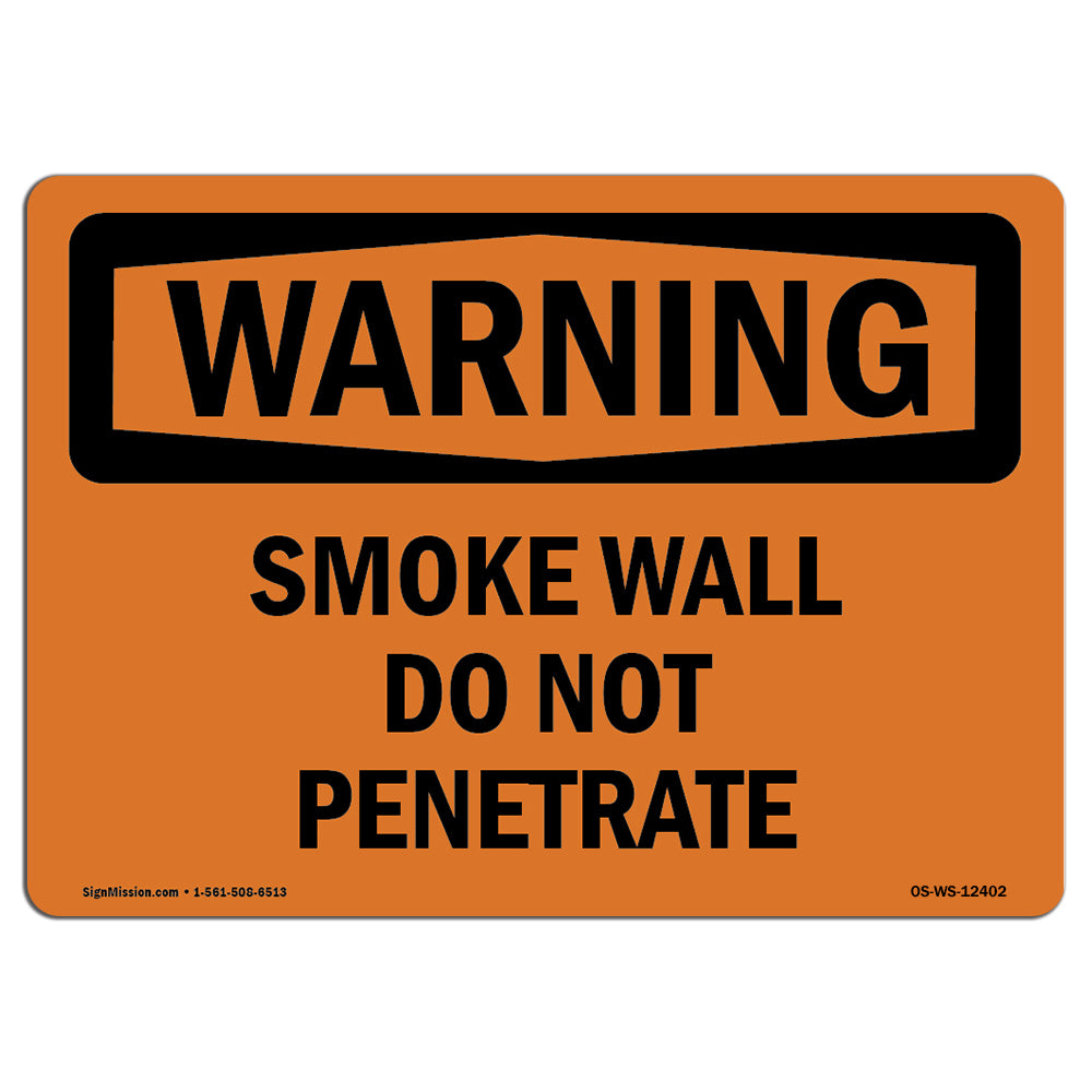 Smoke Wall Do Not Penetrate