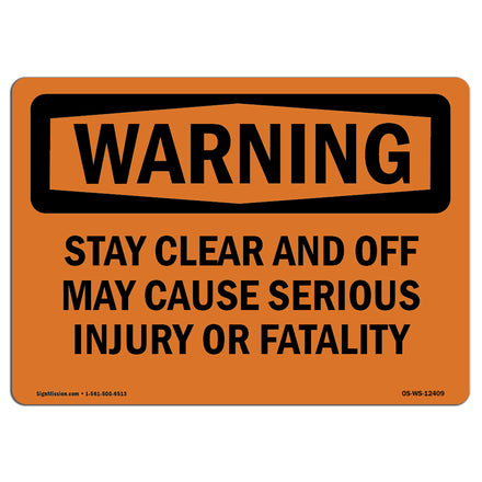 Stay Clear And Off May Cause Serious Injury