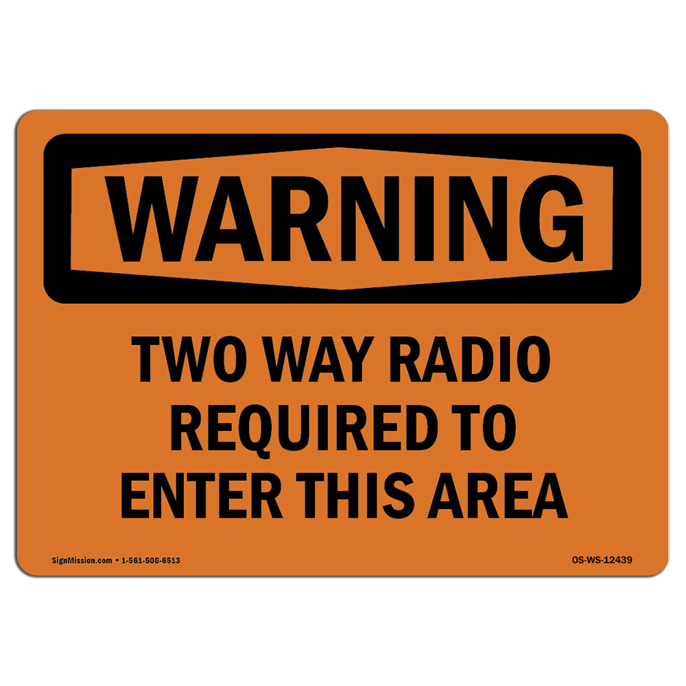 Two Way Radio Required To Enter
