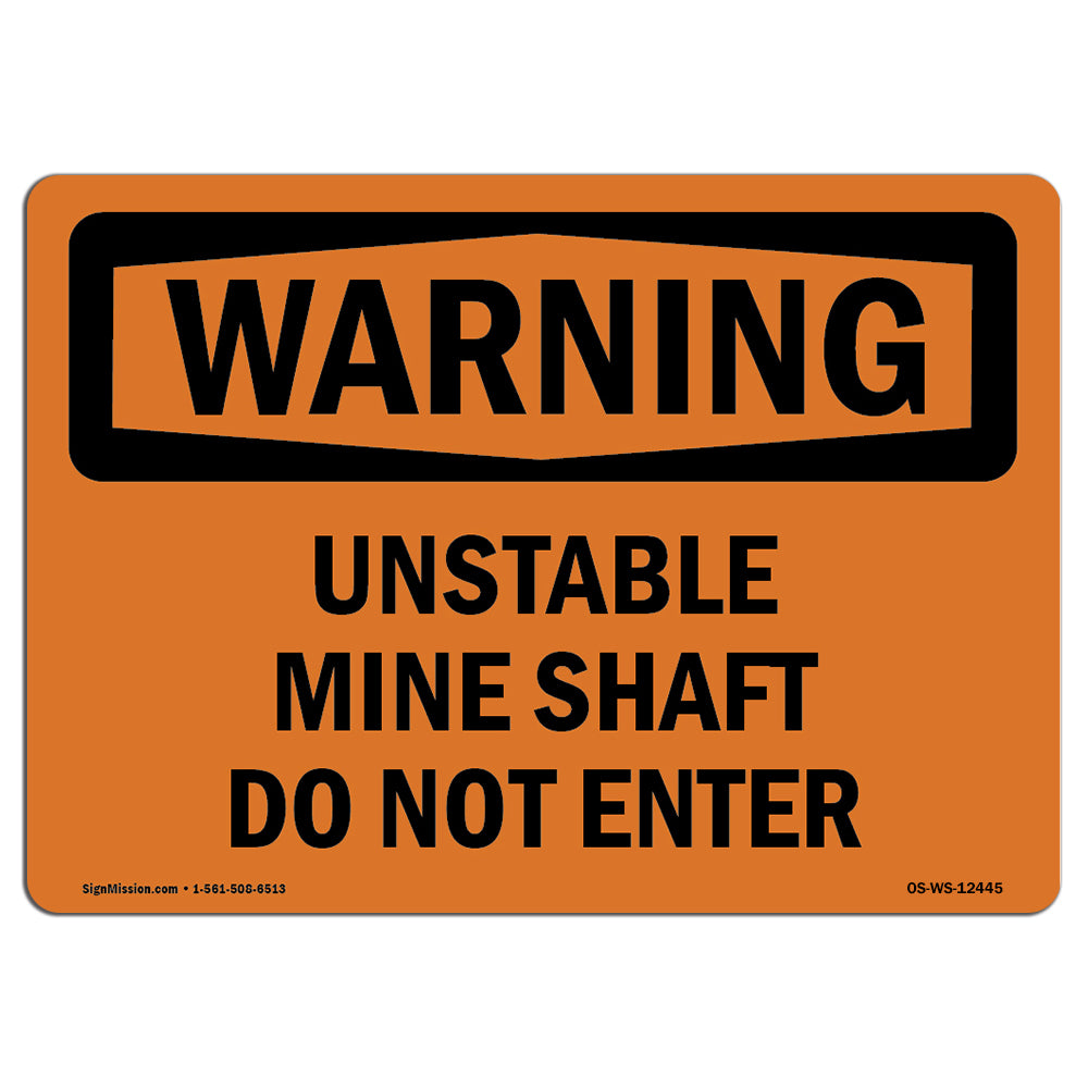 Unstable Mine Shaft Do Not Enter