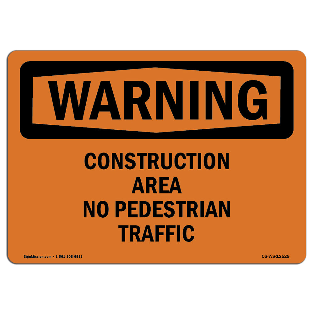 Construction Area No Pedestrian