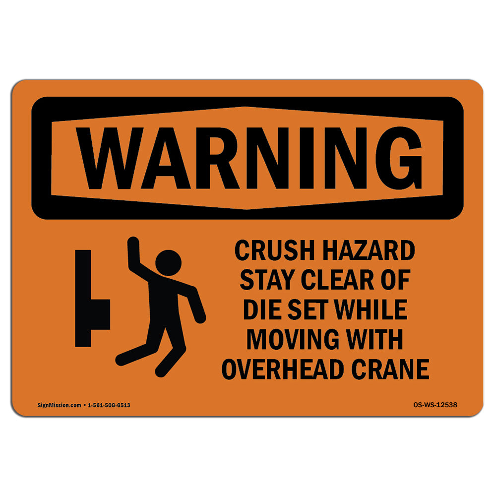 Crush Hazard Stay Clear Of Die Set