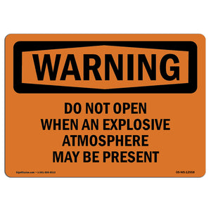 Do Not Open Explosive Atmosphere