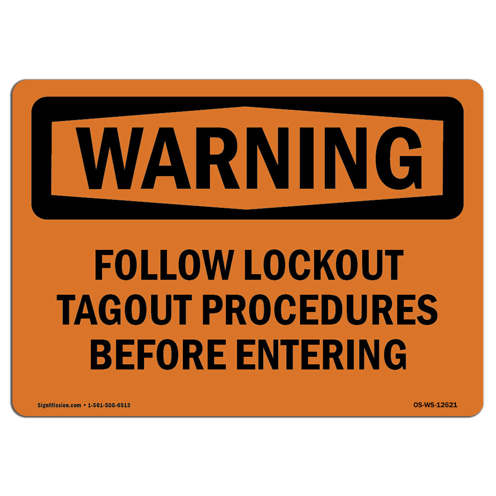 Follow Lockout Tagout Procedures