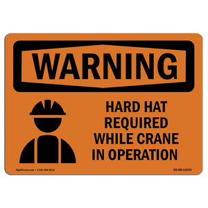 Hard Hat Required While Crane In Operation