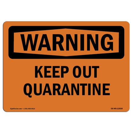 Keep Out Quarantine