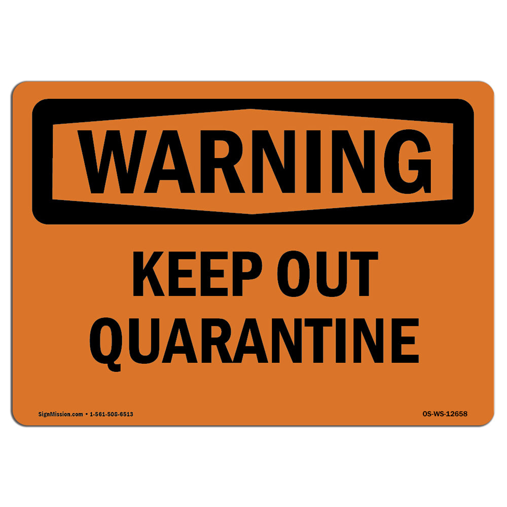 Keep Out Quarantine