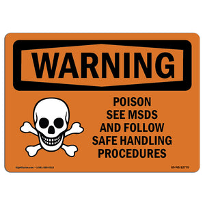 Poison See MSDS Follow Safe Handling